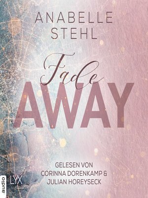 cover image of Fadeaway--Away-Trilogie, Teil 2